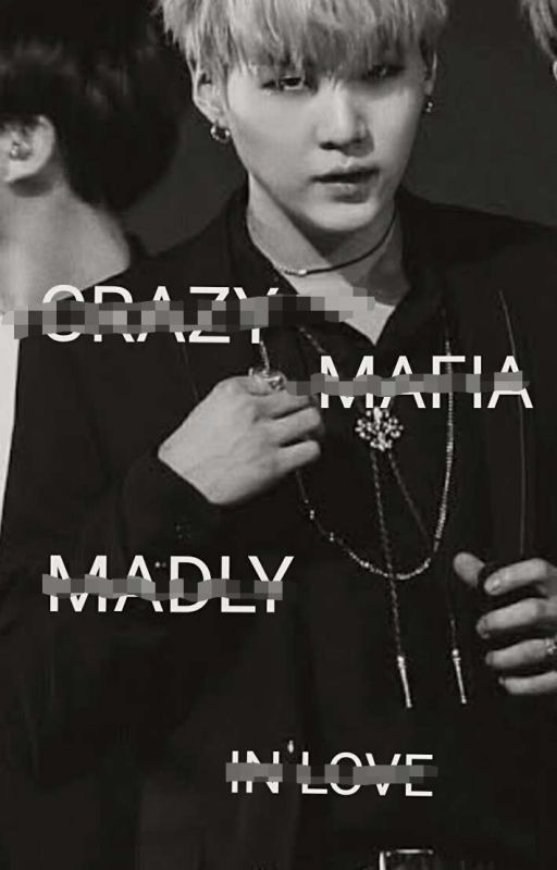 Crazy Mafia Madly In Love  by MarziyaFatima808