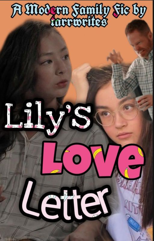 Lily's Love Letter: Modern Family de tarrwrites