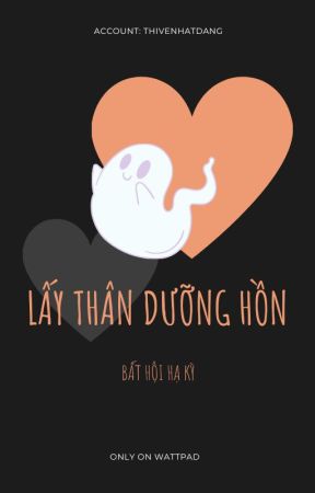 Lấy Thân Dưỡng Hồn by thivenhatdang
