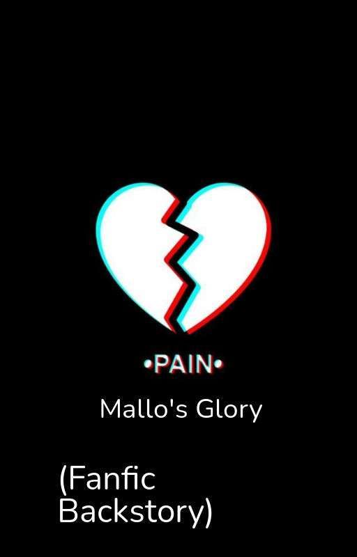 mallo's Glory (Fanfic backstory) ni MEMORYBITS