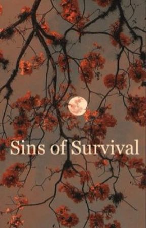 Sins of survival by Theatergirl1313
