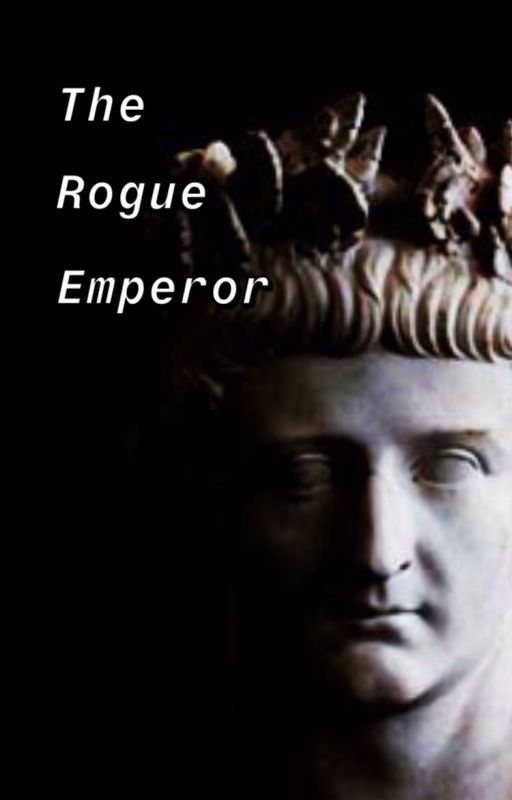 The Rogue Emperor (A Riordanverse Story) by mostspirited