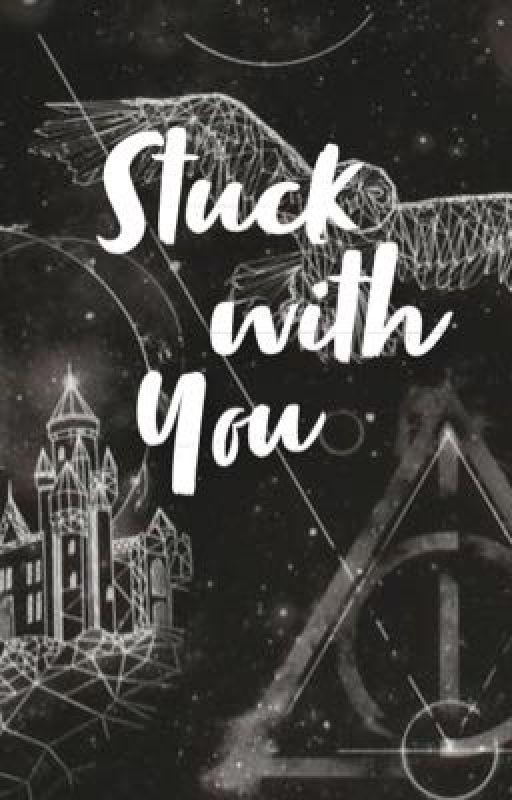 stuck with you by harrypottergal111