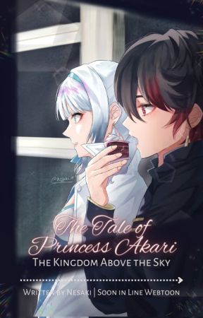 The Tale of Princess Akari; The Kingdom Above the Sky by nesakiii