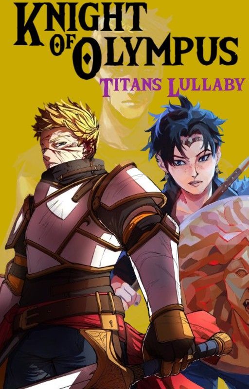 Knight Of Olympus: Titans Lullaby by RocknRoll7575