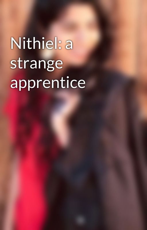 Nithiel: a strange apprentice by SpottedLeaf97