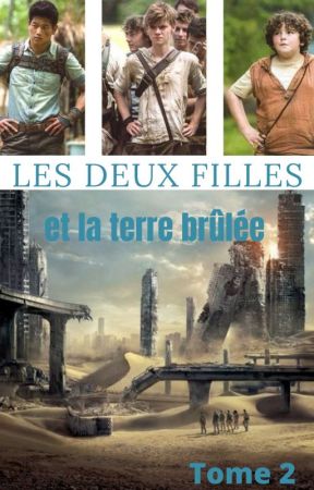 Les Deux Filles Et La Terre Brulée (Tome 2) di Enora68