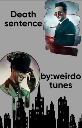 Death sentence (Ed Nygma X Oswald Cobblepot) by WeirdoTunes