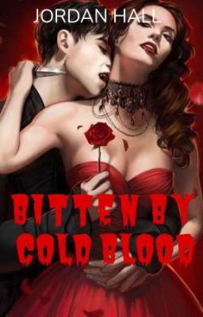 Bitten By Cold Blood by jordanhallx_