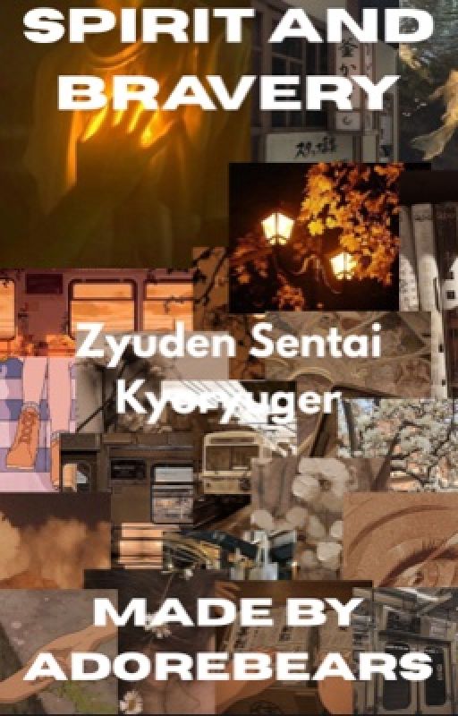 Spirit and Bravery -Zyuden Sentai Kyoryuger- by adorebears