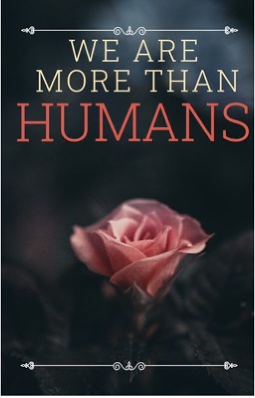 We're more than Humans by Urlocalmflol