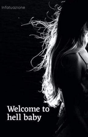 Welcome to hell baby de infatuazione
