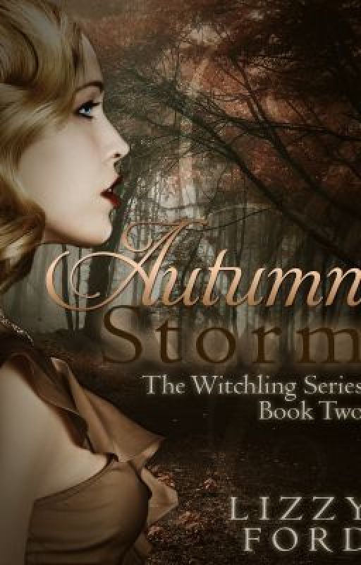 Autumn Storm (#2, Witchling Trilogy) door LizzyFord