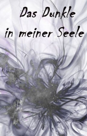 Das Dunkle in meiner Seele, de FioriShine