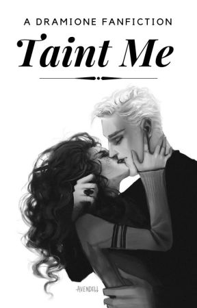 Taint Me | Dramione by larryislouisxharry