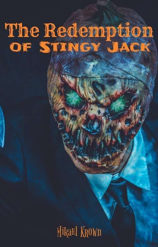 The Redemption of Stingy Jack by mikaelkrownmk