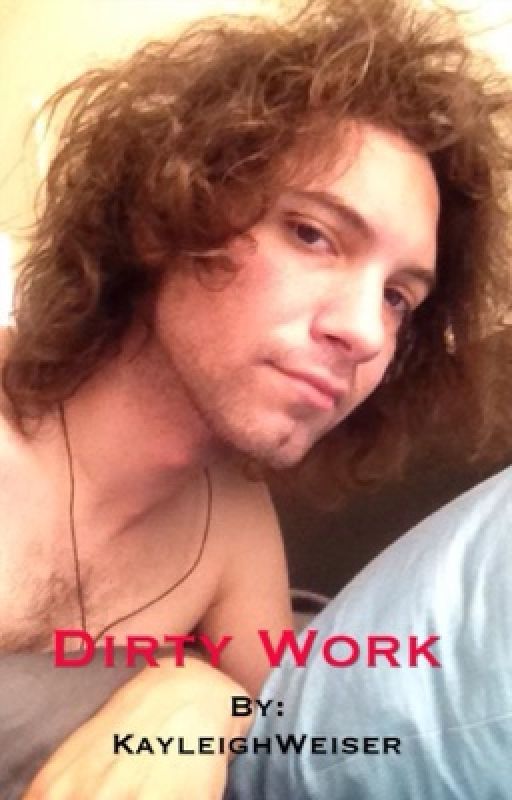 Dirty work {danny sexbang fan fic} by Bugsanillayoutube