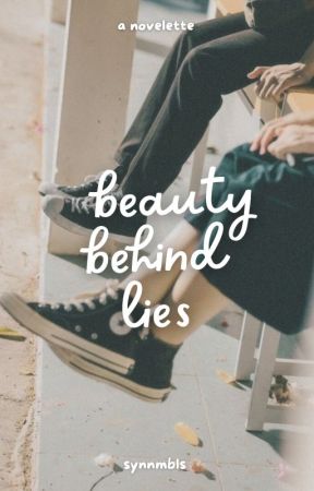 Beauty Behind Lies ✓ by synnmbls