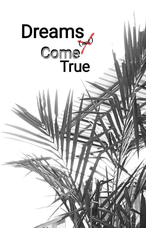 dreams (not) come true oleh essietheshimper