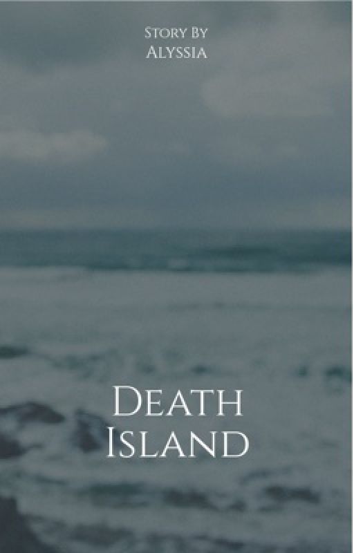 Death Island by alyssiaFA