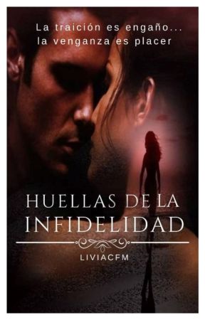 Huellas de la infidelidad by LIVIACFM