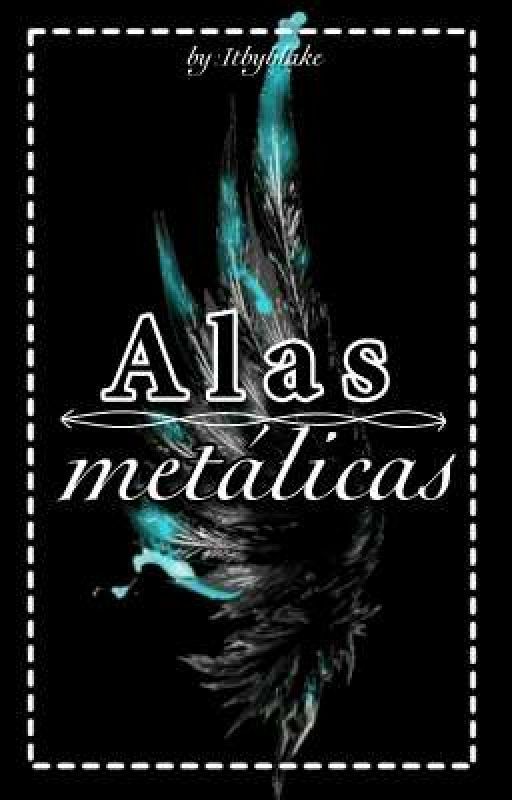 • Alas metálicas • de ViktorNoel27