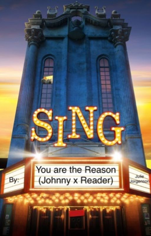 You are the Reason (Johnny x reader) by JulieJorgenson