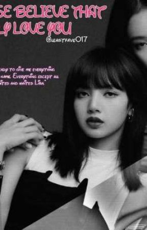 Please Believe That I Truly Love You (Jenlisa) (Complete)  by leastfave017