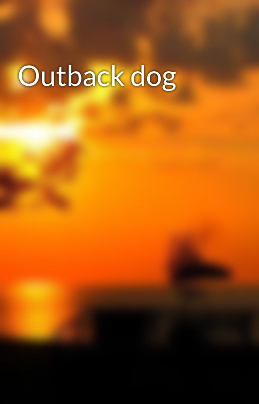 Outback dog by Lovepawpatrol