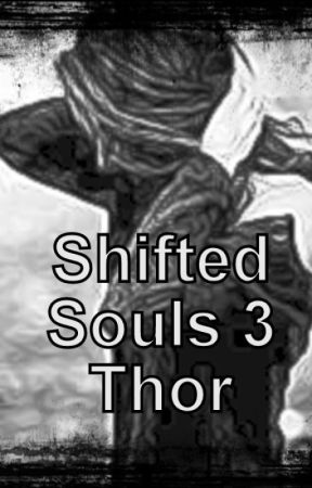 Book 3: Shifted Souls by tigereyes222