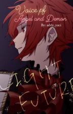 Voice of Angel & Demon by Addy_yaci