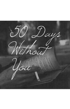 50 Days without you  (l.s) by our_larry