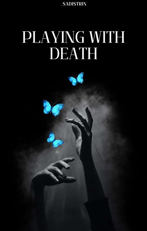 Playing with Death by _sadistrin