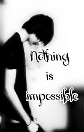 "Nothing is impossible...." von wynnpo