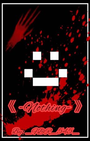《 -Nothing- 》 by _FDR_545_