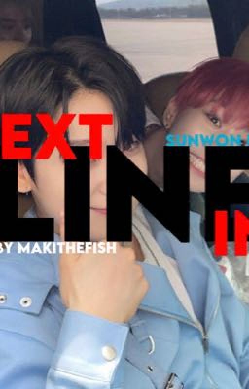 Next in line || SUNWON ff by makithefish