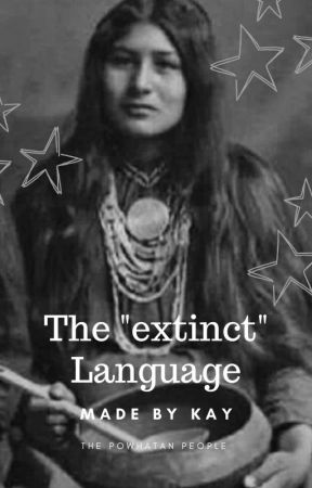 The "extinct" Language of Powhatan oleh Karmie123