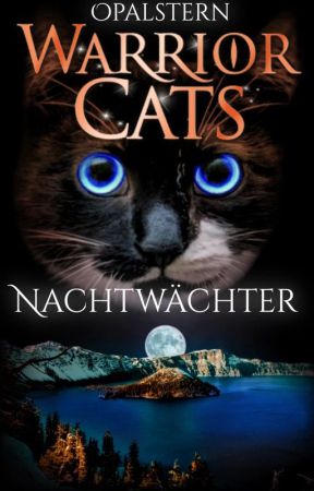 Ruf des Nachtwächters - Warrior Cats MMFF by Opalstern