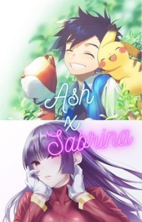 (On hold) Ash X Sabrina by SabrinalovesAsh