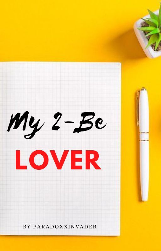 My 2-Be Lover de paradoxxinvader