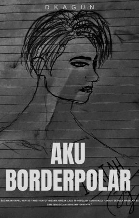 AKU BORDERPOLAR بقلم dkagun