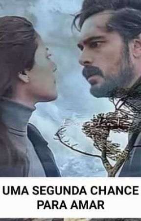 UMA SEGUNDA CHANCE PARA AMAR by FrancieliAmorim5