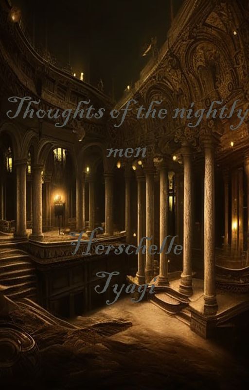 Thoughts of the nightly men by Herschelle_T