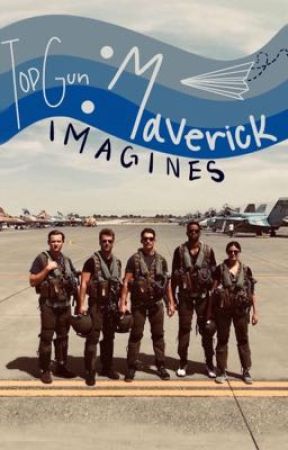 top gun: maverick imagines  by spideyboysgf