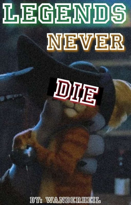 Legends Never Die (Puss in Boots.) (Deathpuss.) بقلم Wanderheil