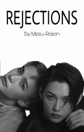 𝖱𝖤𝖩𝖤𝖢𝖳𝖨𝖮𝖭𝖲 ⊳Hyunlix⊲, de Mesu-Raion