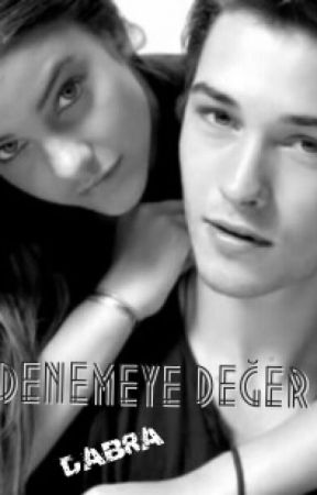 Denemeye Değer by Dabra159