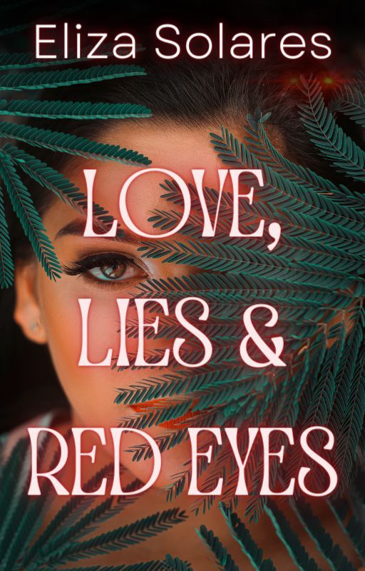 Love, Lies & Red Eyes | ONC 2023 (Complete) autorstwa authorelizasolares