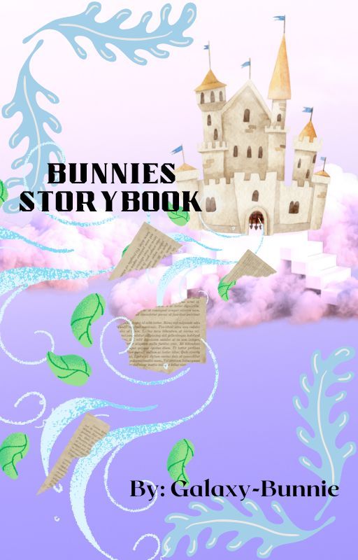 Bunnie's Storybook by Galaxy-Bunnie