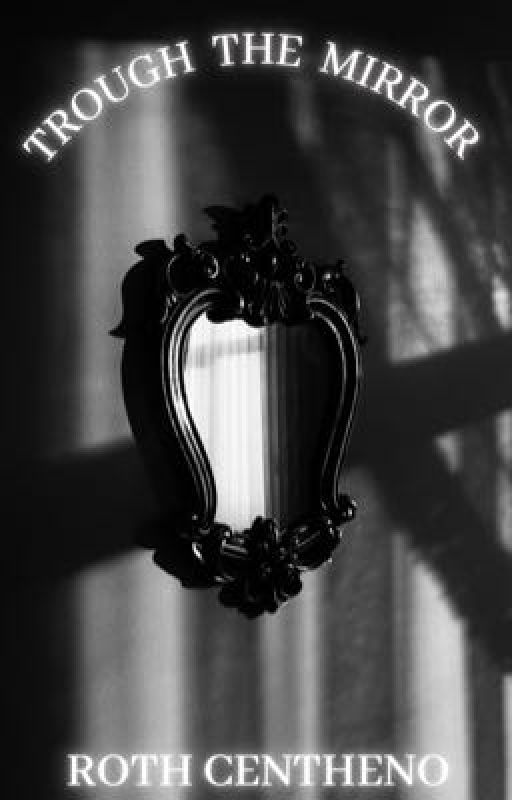 Through the Mirror by RothCentheno